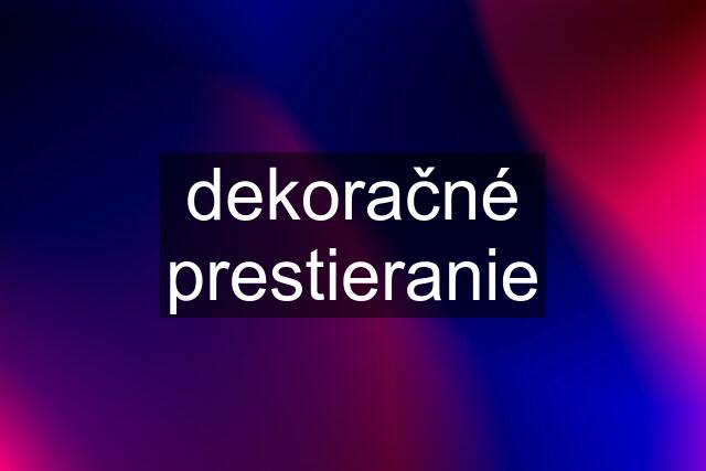 dekoračné prestieranie