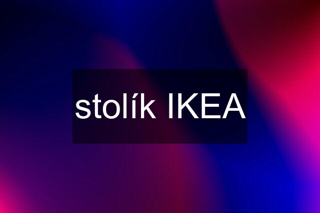 stolík IKEA