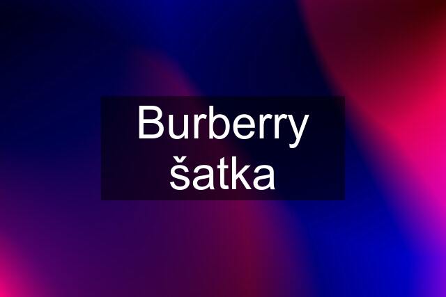 Burberry šatka