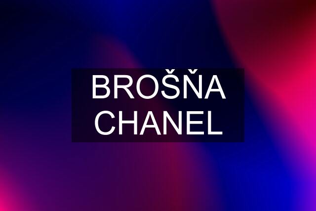 BROŠŇA CHANEL