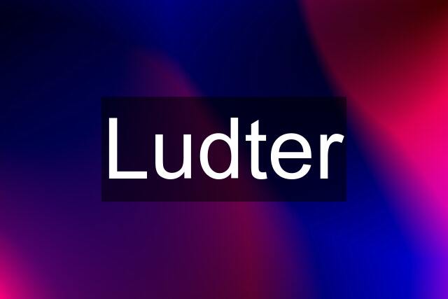 Ludter