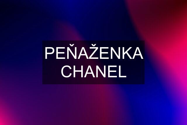 PEŇAŽENKA CHANEL