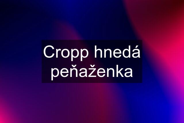 Cropp hnedá peňaženka