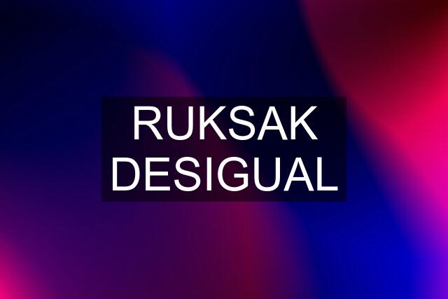 RUKSAK DESIGUAL