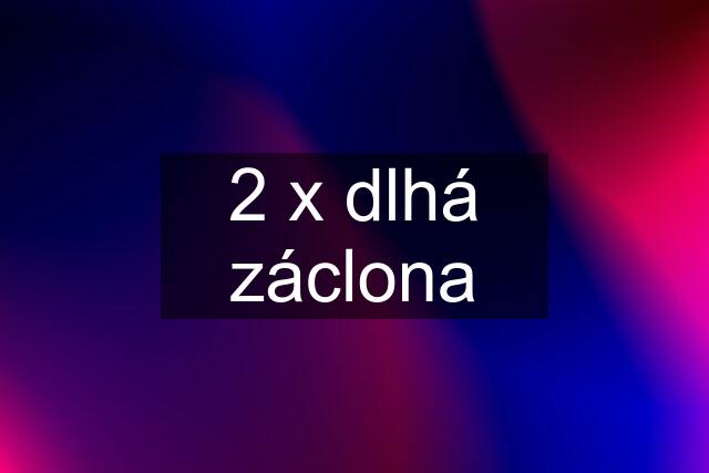 2 x dlhá záclona