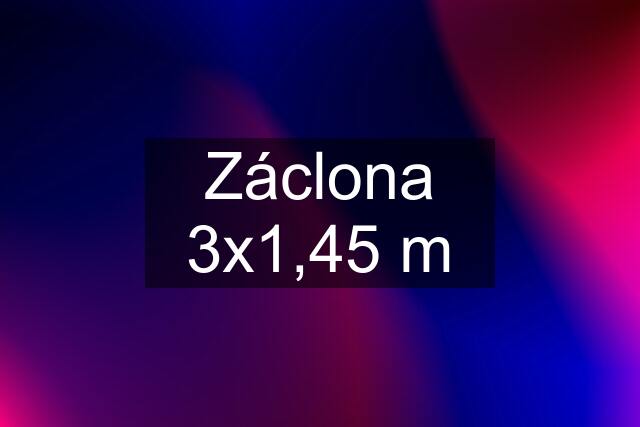 Záclona 3x1,45 m