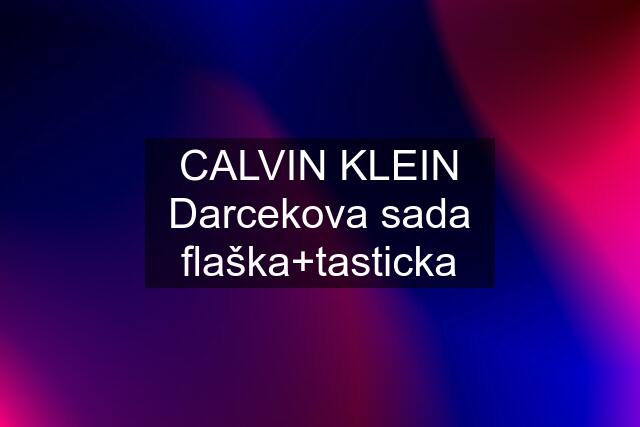 CALVIN KLEIN Darcekova sada flaška+tasticka