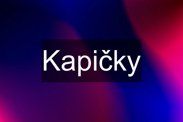 Kapičky