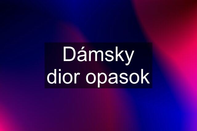 Dámsky dior opasok