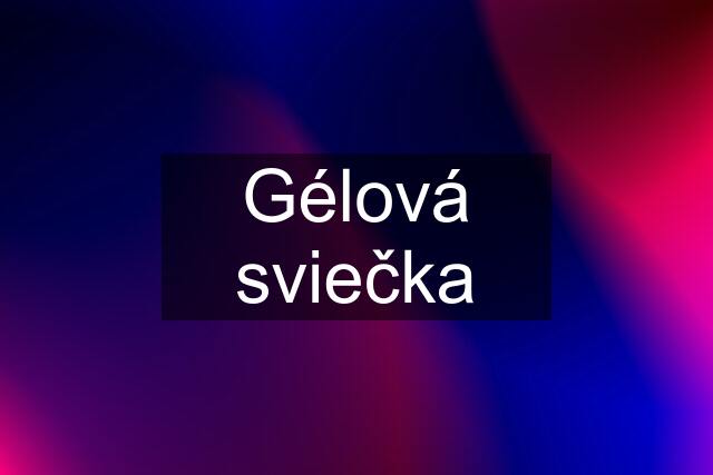 Gélová sviečka