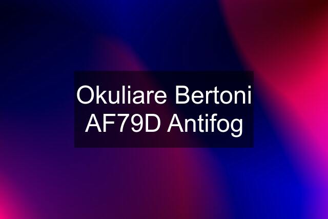 Okuliare Bertoni AF79D Antifog