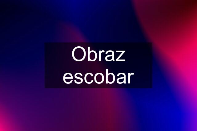 Obraz escobar