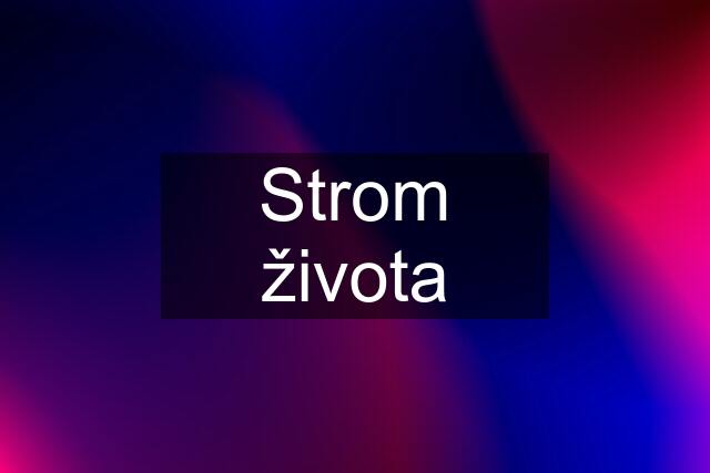 Strom života