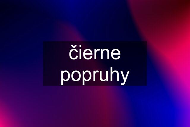 čierne popruhy