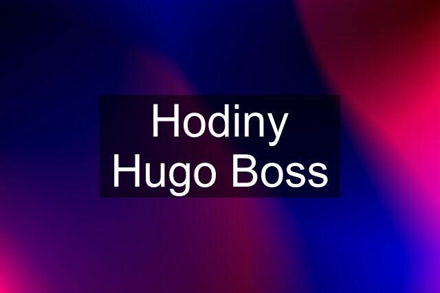Hodiny Hugo Boss