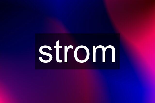 strom