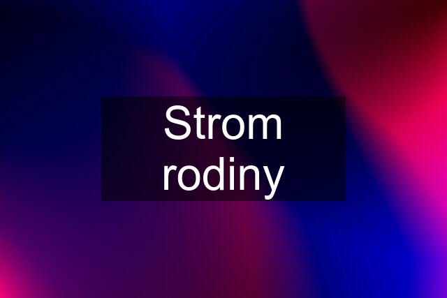 Strom rodiny