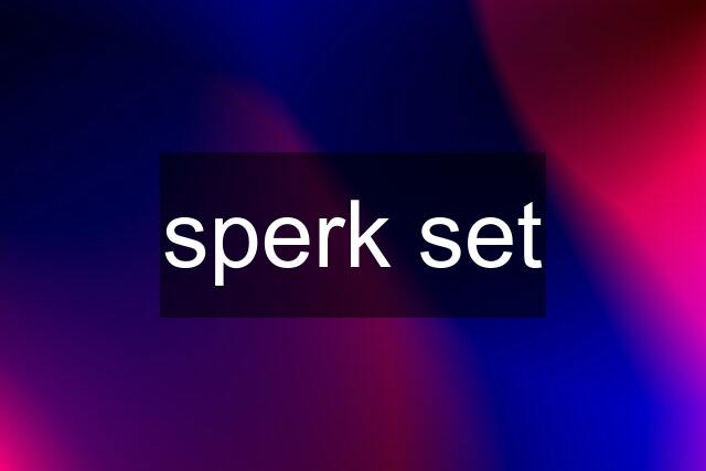 sperk set