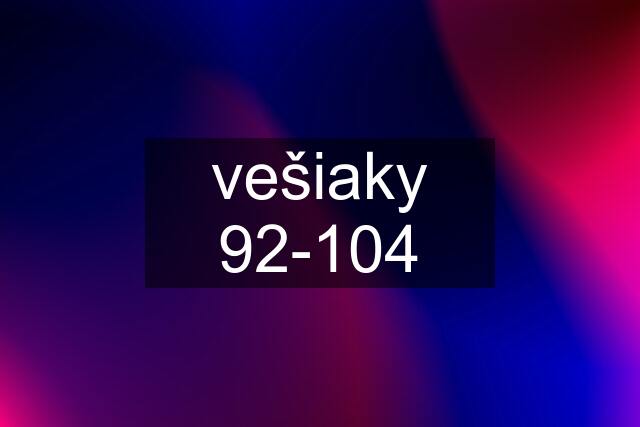 vešiaky 92-104