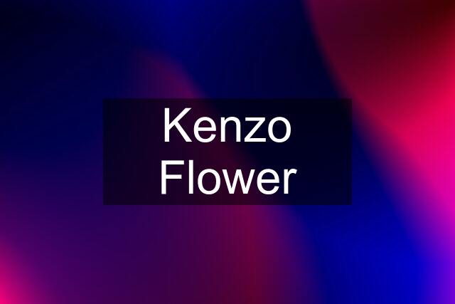 Kenzo Flower