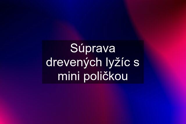 Súprava drevených lyžíc s mini poličkou