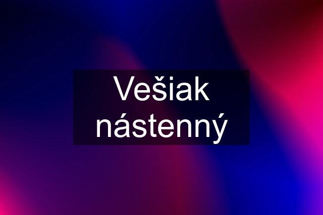 Vešiak nástenný