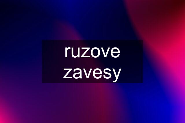 ruzove zavesy