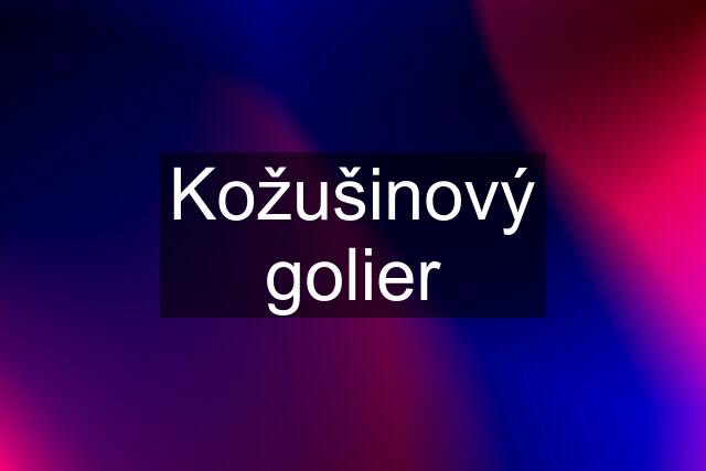 Kožušinový golier