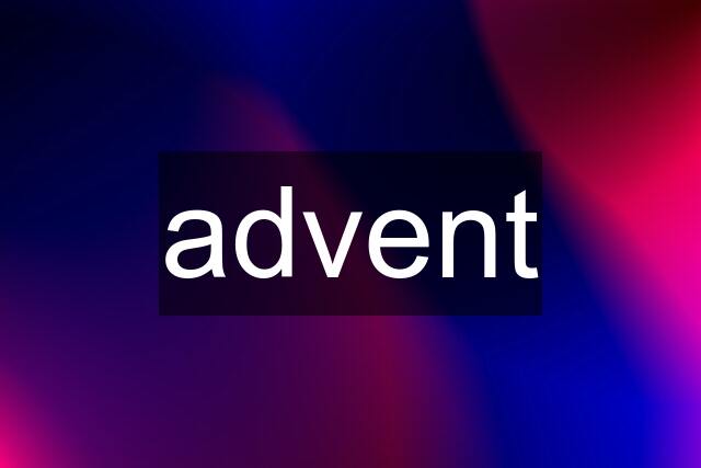 advent