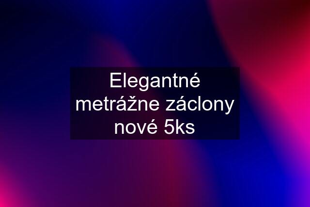 Elegantné metrážne záclony nové 5ks