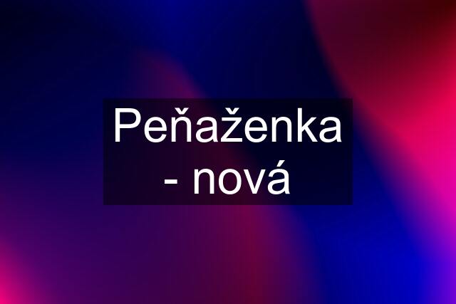 Peňaženka - nová