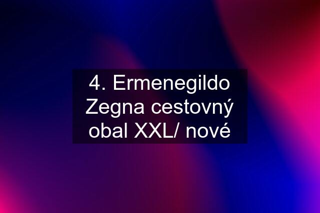 4. Ermenegildo Zegna cestovný obal XXL/ nové