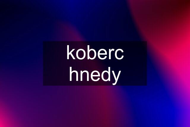 koberc hnedy