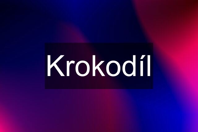 Krokodíl