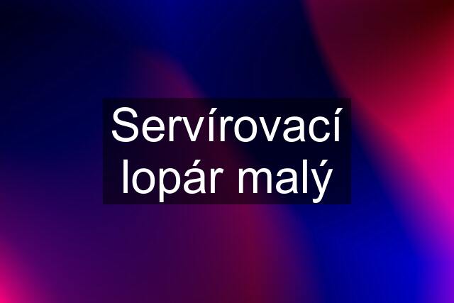 Servírovací lopár malý