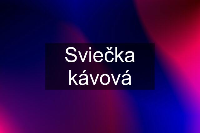 Sviečka kávová