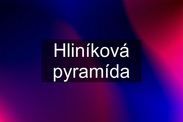 Hliníková pyramída