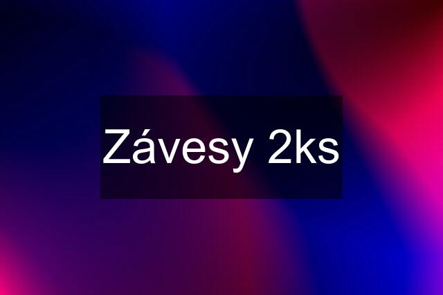 Závesy 2ks