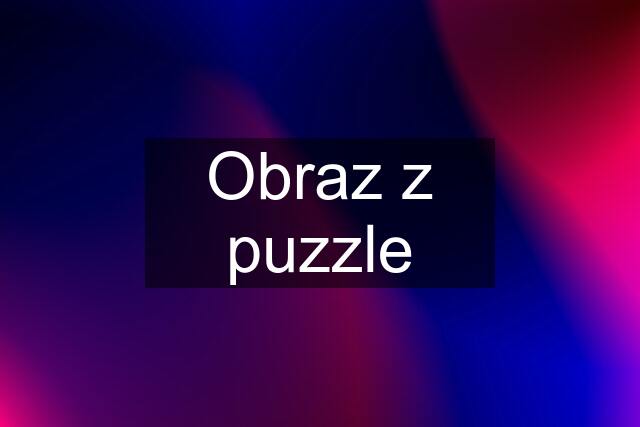 Obraz z puzzle