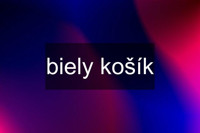 biely košík