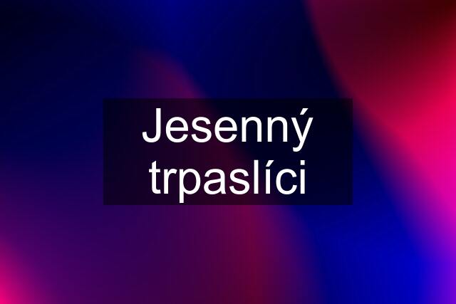 Jesenný trpaslíci