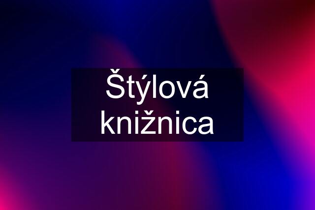 Štýlová knižnica