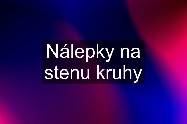 Nálepky na stenu kruhy