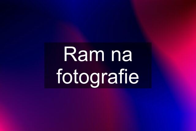 Ram na fotografie