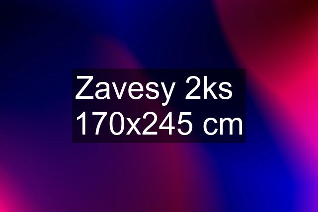 Zavesy 2ks  170x245 cm