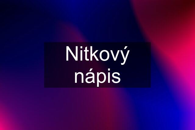 "Nitkový" nápis