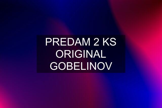 PREDAM 2 KS ORIGINAL GOBELINOV