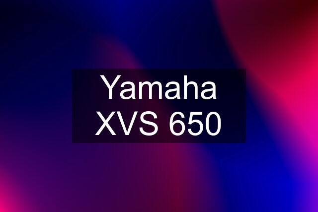 Yamaha XVS 650