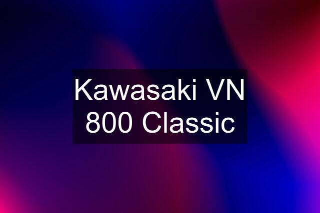 Kawasaki VN 800 Classic