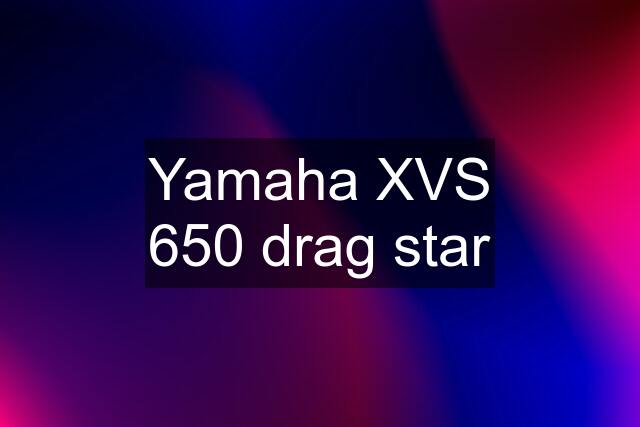 Yamaha XVS 650 drag star